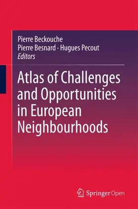 BECKOUCHE / PECOUT / BESNARD |  Atlas of Challenges and Opportunities in European Neighbourhoods | Buch |  Sack Fachmedien