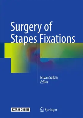 Sziklai |  Surgery of Stapes Fixations | Buch |  Sack Fachmedien