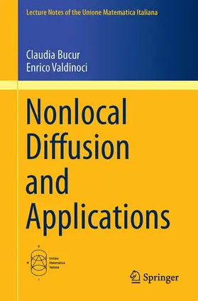 Valdinoci / Bucur | Nonlocal Diffusion and Applications | Buch | 978-3-319-28738-6 | sack.de