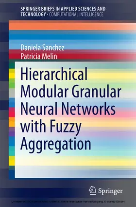 Sanchez / Melin | Hierarchical Modular Granular Neural Networks with Fuzzy Aggregation | E-Book | sack.de