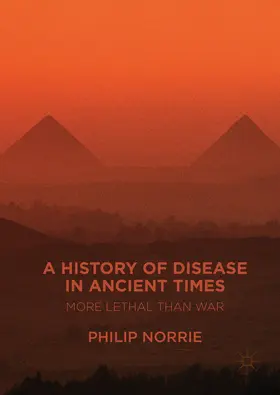 Norrie |  A History of Disease in Ancient Times | eBook | Sack Fachmedien