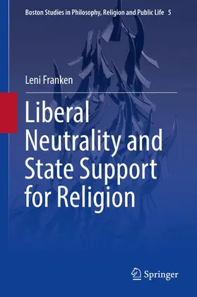 Franken |  Liberal Neutrality and State Support for Religion | Buch |  Sack Fachmedien