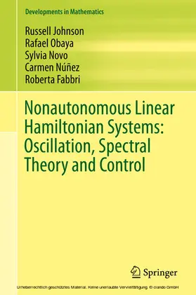 Johnson / Obaya / Novo |  Nonautonomous Linear Hamiltonian Systems: Oscillation, Spectral Theory and Control | eBook | Sack Fachmedien