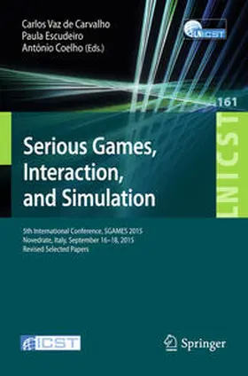 Vaz de Carvalho / Escudeiro / Coelho |  Serious Games, Interaction, and Simulation | eBook | Sack Fachmedien