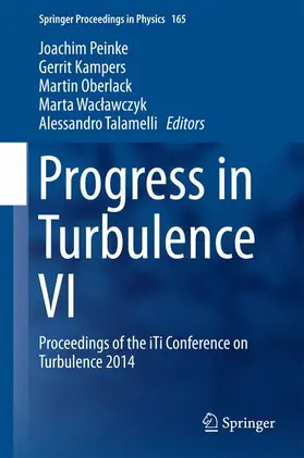 Peinke / Kampers / Talamelli |  Progress in Turbulence VI | Buch |  Sack Fachmedien