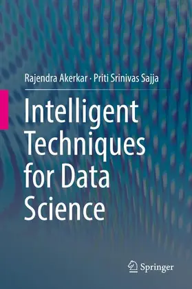 Sajja / Akerkar |  Intelligent Techniques for Data Science | Buch |  Sack Fachmedien