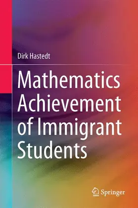 Hastedt |  Mathematics Achievement of Immigrant Students | Buch |  Sack Fachmedien