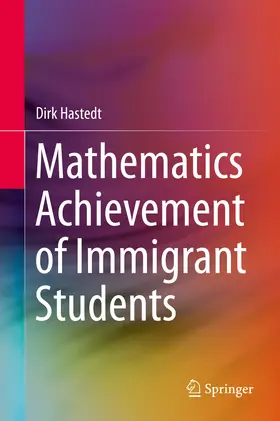 Hastedt |  Mathematics Achievement of Immigrant Students | eBook | Sack Fachmedien