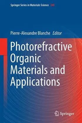 Blanche |  Photorefractive Organic Materials and Applications | Buch |  Sack Fachmedien