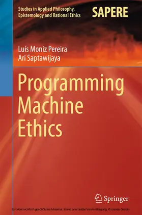 Moniz Pereira / Saptawijaya |  Programming Machine Ethics | eBook | Sack Fachmedien