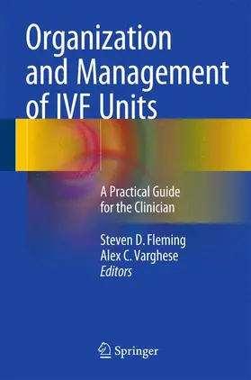 Fleming / Varghese |  Organization and Management of IVF Units | Buch |  Sack Fachmedien
