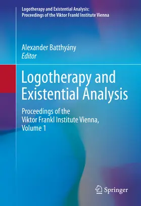 Batthyány |  Logotherapy and Existential Analysis | eBook | Sack Fachmedien