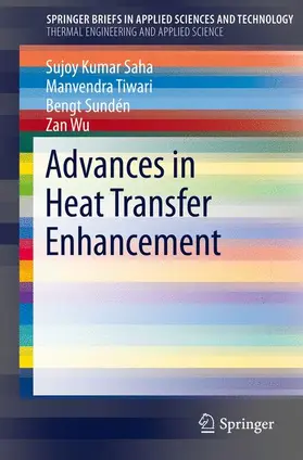 Saha / Wu / Tiwari |  Advances in Heat Transfer Enhancement | Buch |  Sack Fachmedien