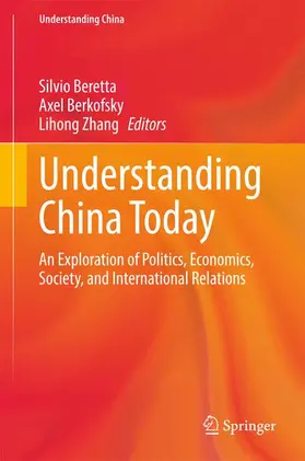 Beretta / Zhang / Berkofsky |  Understanding China Today | Buch |  Sack Fachmedien