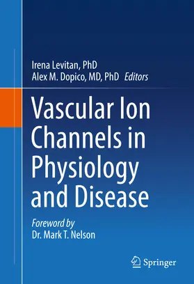 Levitan, PhD / Levitan / Dopico, MD, PhD |  Vascular Ion Channels in Physiology and Disease | eBook | Sack Fachmedien