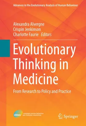 Alvergne / Faurie / Jenkinson |  Evolutionary Thinking in Medicine | Buch |  Sack Fachmedien