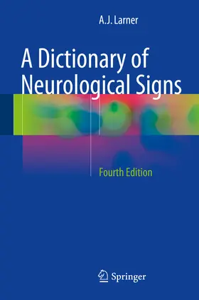 Larner |  A Dictionary of Neurological Signs | eBook | Sack Fachmedien