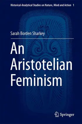 Borden Sharkey |  An Aristotelian Feminism | Buch |  Sack Fachmedien