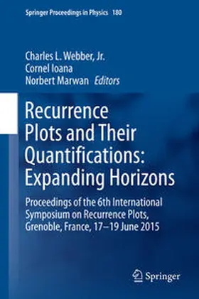 Webber / Webber, Jr. / Marwan |  Recurrence Plots and Their Quantifications: Expanding Horizons | Buch |  Sack Fachmedien