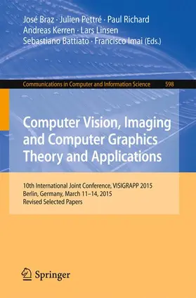 Braz / Pettré / Richard |  Computer Vision, Imaging and Computer Graphics Theory and Applications | Buch |  Sack Fachmedien