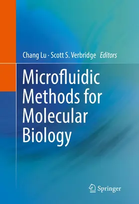 Lu / Verbridge |  Microfluidic Methods for Molecular Biology | Buch |  Sack Fachmedien