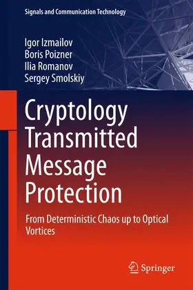 Izmailov / Poizner / Romanov | Cryptology Transmitted Message Protection | E-Book | sack.de