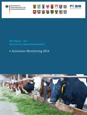 Bundesamt für Verbraucherschutz und Lebe / Bundesamt für Verbraucherschutz und Lebensmittelsicherheit (BVL) |  Berichte zur Lebensmittelsicherheit 2014 | Buch |  Sack Fachmedien