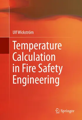 Wickström | Temperature Calculation in Fire Safety Engineering | Buch | 978-3-319-30170-9 | www2.sack.de
