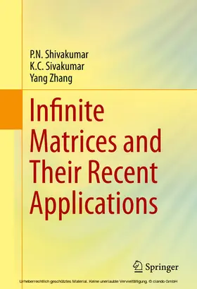 Shivakumar / Sivakumar / Zhang |  Infinite Matrices and Their Recent Applications | eBook | Sack Fachmedien
