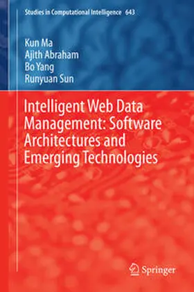 Ma / Abraham / Yang | Intelligent Web Data Management: Software Architectures and Emerging Technologies | E-Book | sack.de