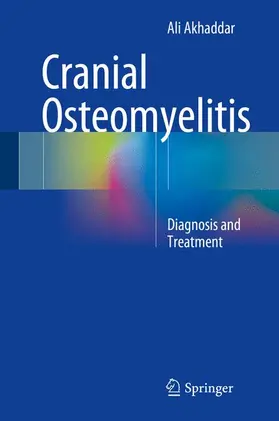 Akhaddar |  Cranial Osteomyelitis | Buch |  Sack Fachmedien