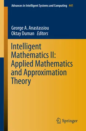 Anastassiou / Duman | Intelligent Mathematics II: Applied Mathematics and Approximation Theory | E-Book | sack.de