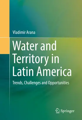Arana | Water and Territory in Latin America | E-Book | sack.de