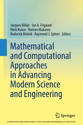 Bélair / Frigaard / Kunze |  Mathematical and Computational Approaches in Advancing Modern Science and Engineering | eBook | Sack Fachmedien