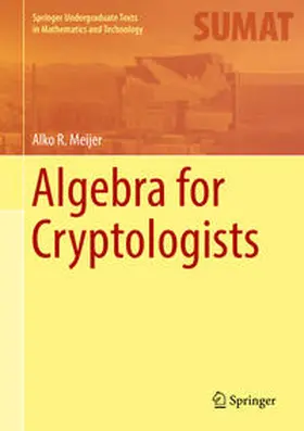 Meijer |  Algebra for Cryptologists | eBook | Sack Fachmedien