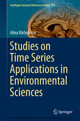 Barbulescu / Barbulescu |  Studies on Time Series Applications in Environmental Sciences | eBook | Sack Fachmedien
