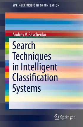 Savchenko |  Search Techniques in Intelligent Classification Systems | eBook | Sack Fachmedien