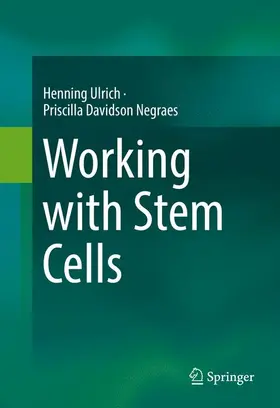 Davidson Negraes / Ulrich |  Working with Stem Cells | Buch |  Sack Fachmedien