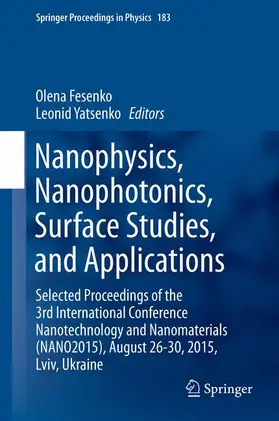 Yatsenko / Fesenko |  Nanophysics, Nanophotonics, Surface Studies, and Applications | Buch |  Sack Fachmedien