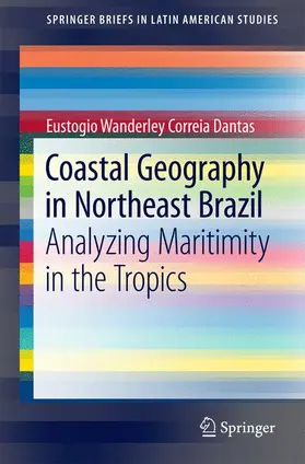 Correia Dantas |  Coastal Geography in Northeast Brazil | Buch |  Sack Fachmedien