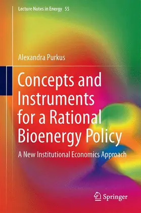 Purkus |  Concepts and Instruments for a Rational Bioenergy Policy | Buch |  Sack Fachmedien
