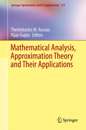 Rassias / Gupta |  Mathematical Analysis, Approximation Theory and Their Applications | eBook | Sack Fachmedien
