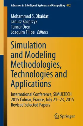 Obaidat / Filipe / Kacprzyk |  Simulation and Modeling Methodologies, Technologies and Applications | Buch |  Sack Fachmedien