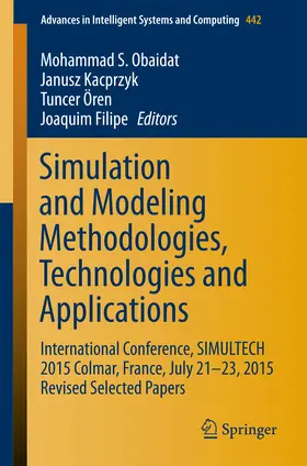 Obaidat / Kacprzyk / Ören |  Simulation and Modeling Methodologies, Technologies and Applications | eBook | Sack Fachmedien