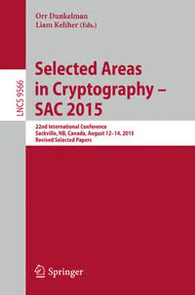 Dunkelman / Keliher |  Selected Areas in Cryptography - SAC 2015 | eBook | Sack Fachmedien