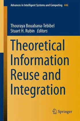 Rubin / Bouabana-Tebibel |  Theoretical Information Reuse and Integration | Buch |  Sack Fachmedien