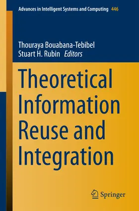 Bouabana-Tebibel / Rubin | Theoretical Information Reuse and Integration | E-Book | sack.de