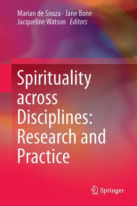 de Souza / Watson / Bone |  Spirituality across Disciplines: Research and Practice: | Buch |  Sack Fachmedien