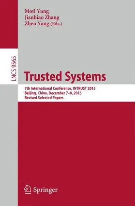 Yung / Yang / Zhang | Trusted Systems | Buch | 978-3-319-31549-2 | sack.de