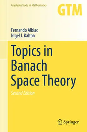 Albiac / Kalton | Topics in Banach Space Theory | E-Book | sack.de